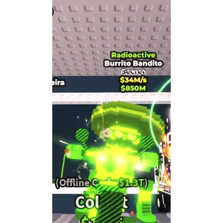 Burrito Bandito - 34M/sec Radioacti