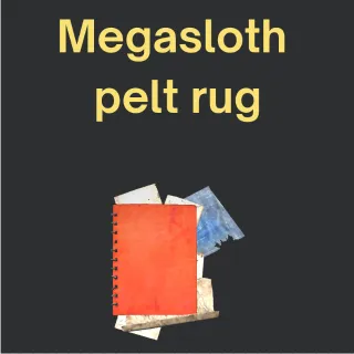 Plan: Megasloth Pelt Rug