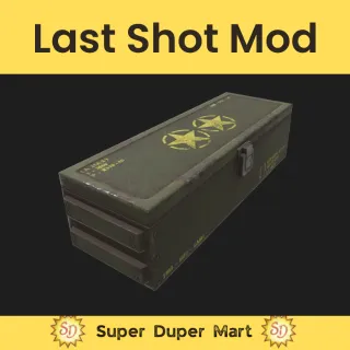 last shot mod