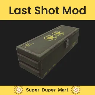 last shot mod