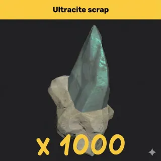 1000 ultracite scrap