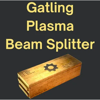 Mod: Gatling Plasma Beam Splitter x2