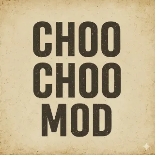 choo choo mod