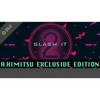 Slash It 2 - A Himitsu Exclusive Edition DLC | Steam Key (requires base game)