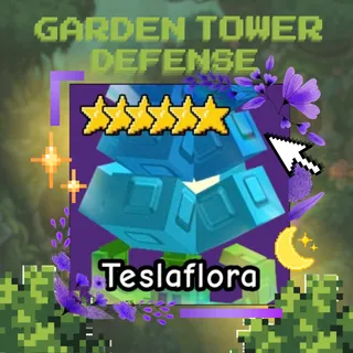 TESLAFLORA | GARDEN TOWER DEFENSE