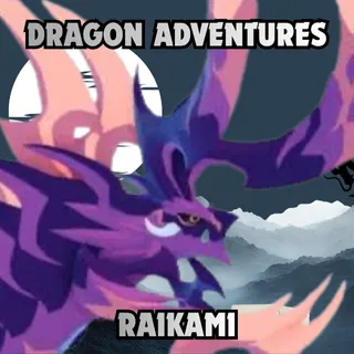 RAIKAMI | DRAGON ADVENTURES