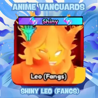 Shiny Leo (Fangs) - Anime Vanguards