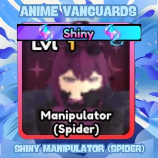 Shiny Manipulator (Spider) | Anime Vanguards