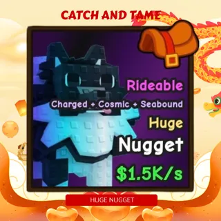 HUGE RIDEABLE NUGGET