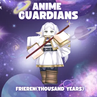 FRIEREN (THOUSAND YEARS) | ANIME GUARDIANS