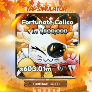 FORTUNATE CALICO | TAP SIMULATOR