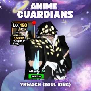 YHWACH (SOUL KING) | ANIME GUARDIANS