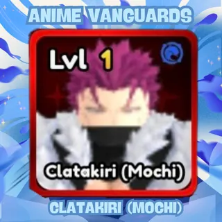 Clatakiri (Mochi) - Anime Vanguards