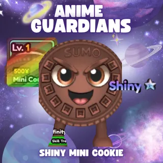 SHINY MINI COOKIE | ANIME GUARDIANS