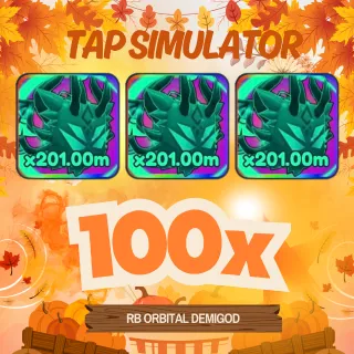 100X RAINBOW ORBITAL DEMIGOD | TAP SIMULATOR
