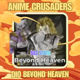 DIO BEYOND HEAVEN FULL SSS STATS - Anime Crusaders