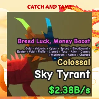 CATCH AND TAME | SKY TYRANT 2B/s+