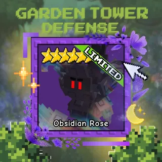 OBSIDIAN ROSE | GARDEN TOWER DEFENSE