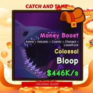 446k/s EXCLUSIVE COLOSSAL  BLOOP