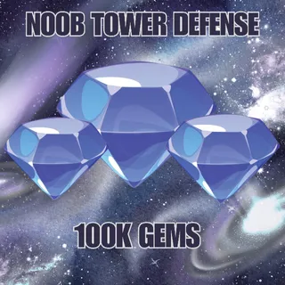 100K GEMS - Noob Tower Defense