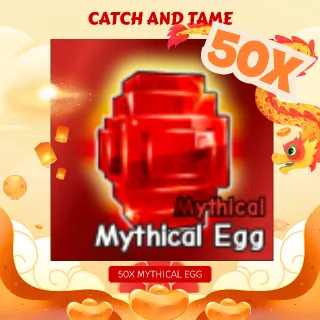 50X MYTHICAL EGG | CATCH AND TAME