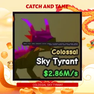 2.86m/s Colossal Sky Tyrant 