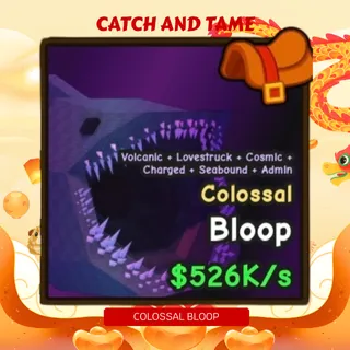 526K COLOSSAL BLOOP