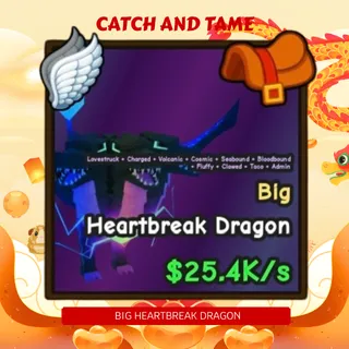 BIG HEARTBREAK DRAGON