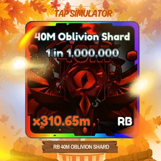 RAINBOW 40M OBLIVION SHARD | TAP SIMULATOR