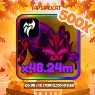 500X RB VOID STORMCLOUD KITSUNE | TAP SIMULATOR