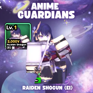RAIDEN SHOGUN (EI) | ANIME GUARDIANS
