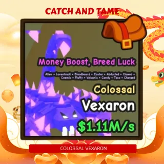 1.11m/s Colossal Vexaron