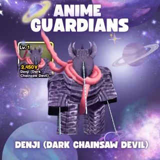 DENJI (DARK CHAINSAW DEVIL) | ANIME GUARDIANS