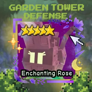 ENCHANTING ROSE | GARDEN TOWER DEFENSE
