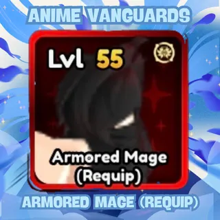 ARMORED MAGE (REQUIP) | ANIME VANGUARDS