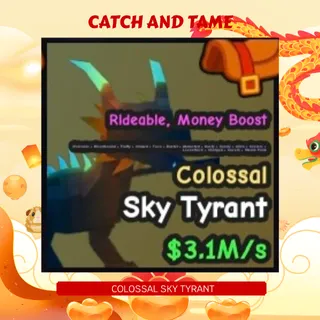 3.1m/s Colossal Sky Tyrant