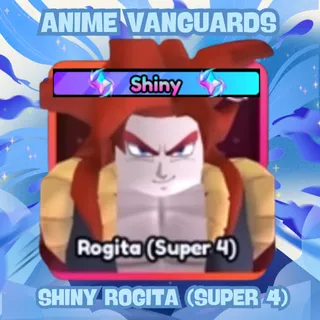 SHINY ROGITA (SUPER 4) | ANIME VANGUARDS