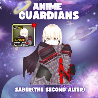 SABER (THE SECOND ALTER) | ANIME GUARDIANS
