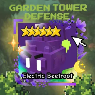ELECTRIC BEETROOT | GARDEN TOWER DEFENSE