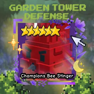 CHAMPIONS BEE STINGER | GARDEN TOWER DEFENSE