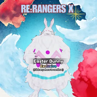 EASTER BUNNY - RE RANGERS X