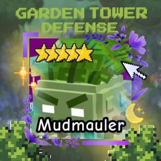 MUDMAULER | GARDEN TOWER DEFENSE
