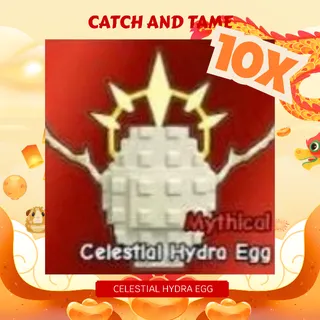 10X CELESTIAL HYDRA EGG
