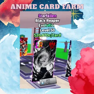 20.97 DC - Starfallen Black Reaper | Anime Card Farm