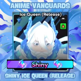 Shiny Ice Queen (Release) - Anime Vanguards