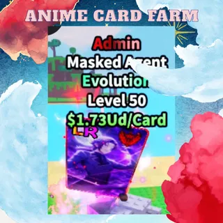 1.75 UD - Admin Masked Agent | Anime Card Farm