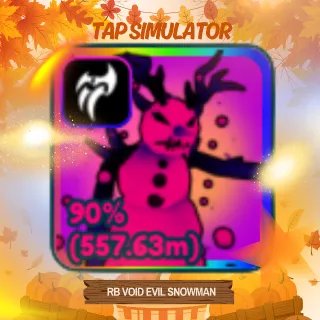 RB VOID EVIL SNOWMAN 200% | TAP SIMULATOR