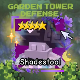 SHADESTOOL | GARDEN TOWER DEFENSE