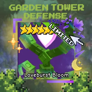 LOVERBURST BLOOM | GARDEN TOWER DEFENSE