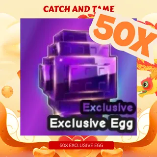 50 EXCLUSIVE EGG